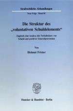Cover-Bild Die Struktur des "voluntativen Schuldelements".