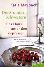 Cover-Bild Die Stunde der Schwestern & Das Haus unter den Zypressen