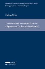 Cover-Bild Die subsidiäre Anwendbarkeit des allgemeinen Zivilrechts im GmbHG