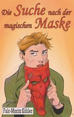 Cover-Bild Die Suche nach der magischen Maske