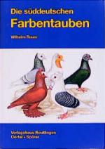 Cover-Bild Die Süddeutschen Farbentauben