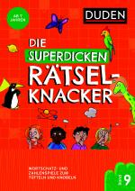Cover-Bild Die superdicken Rätselknacker – ab 7 Jahren (Band 9)