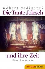 Cover-Bild Die Tante Jolesch und ihre Zeit