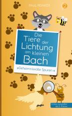 Cover-Bild Die Tiere der Lichtung am kleinen Bach - Band 2 - »Geheimnisvolle Spuren«