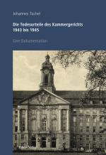 Cover-Bild Die Todesurteile des Kammergerichts 1943 bis 1945