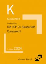 Cover-Bild Die TOP 25 Klausurfälle Europarecht