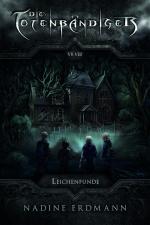 Cover-Bild Die Totenbändiger. Leichenfunde