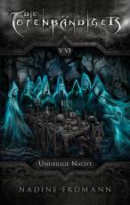 Cover-Bild Die Totenbändiger. Staffel 1: Äquinoktium. Unheilige Nacht. Band 5-6