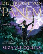 Cover-Bild Die Tribute von Panem 2. Gefährliche Liebe. Illustrierte Ausgabe