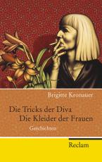 Cover-Bild Die Tricks der Diva. Die Kleider der Frauen