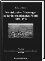 Cover-Bild Die türkischen Meerengen in der internationalen Politik 1900-1917