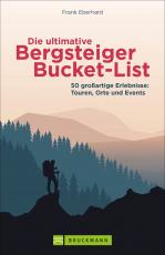 Cover-Bild Die ultimative Bergsteiger-Bucket-List