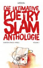 Cover-Bild Die ultimative Poetry-Slam-Anthologie I