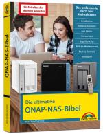 Cover-Bild Die ultimative QNAP NAS Bibel - Das Praxisbuch - mit vielen Insider Tipps und Tricks - komplett in Farbe