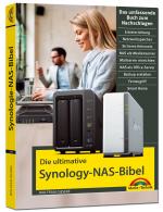 Cover-Bild Die ultimative Synology NAS Bibel – Das Praxisbuch - mit vielen Insider Tipps und Tricks - komplett in Farbe