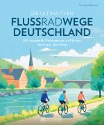 Cover-Bild Die ultimativen Flussradwege in Deutschland