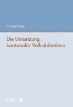 Cover-Bild Die Umsetzung kantonaler Volksinitiativen
