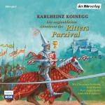 Cover-Bild Die unglaublichen Abenteuer des Ritters Parzival