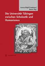 Cover-Bild Die Universität Tübingen zwischen Scholastik und Humanismus