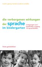 Cover-Bild Die verborgenen Wirkungen der Sprache im Kindergarten