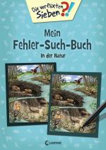 Cover-Bild Die verflixten Sieben - Mein Fehler-Such-Buch - In der Natur