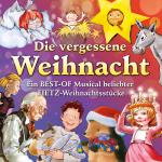 Cover-Bild Die vergessene Weihnacht - Ein Best Of Musical beliebter Fietz Weihnachtsstücke
