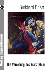 Cover-Bild Die Verrohung des Franz Blum