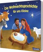 Cover-Bild Die Weihnachtsgeschichte für uns Kleine