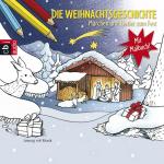 Cover-Bild Die Weihnachtsgeschichte - Märchen und Lieder zum Fest