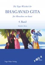 Cover-Bild Die Weisheit der Bhagavad Gita für Menschen von heute (Buchausgabe) / Die Yoga-Weisheit der Bhagavad Gita für Menschen von heute