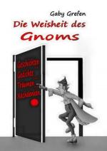 Cover-Bild Die Weisheit des Gnoms