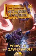 Cover-Bild Die Welt der 1000 Abenteuer - Verrat in der Zauberschule: Ein Fantasy-Spielbuch