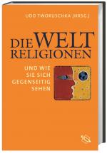 Cover-Bild Die Weltreligionen und wie sie sich gegenseitig sehen