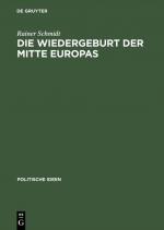 Cover-Bild Die Wiedergeburt der Mitte Europas
