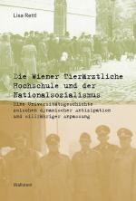 Cover-Bild Die Wiener Tierärztliche Hochschule und der Nationalsozialismus