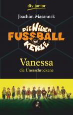 Cover-Bild Die Wilden Fußballkerle – Vanessa die Unerschrockene