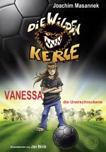 Cover-Bild Die Wilden Kerle - Band 3: Vanessa, die Unerschrockene