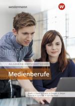 Cover-Bild Die Wirtschaftsreihe für Medienberufe / Allgemeine Wirtschaftslehre Medienberufe