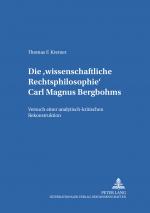 Cover-Bild Die «wissenschaftliche Rechtsphilosophie» Carl Magnus Bergbohms