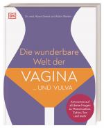 Cover-Bild Die wunderbare Welt der Vagina und Vulva