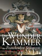 Cover-Bild Die Wunderkammer der Franckeschen Stiftungen