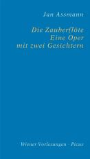 Cover-Bild Die Zauberflöte. Eine Oper mit zwei Gesichtern