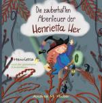 Cover-Bild Die zauberhaften Abenteuer der Henrietta Hex