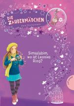 Cover-Bild Die Zaubermädchen, Band 9: Simsalabim, wo ist Leonies Ring?