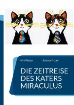 Cover-Bild Die Zeitreise des Katers Miraculus