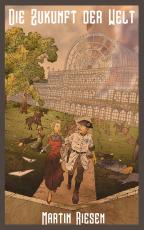 Cover-Bild Die Zukunft der Welt