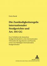 Cover-Bild Die Zuständigkeitsregeln internationaler Strafgerichte und Art. 101 GG
