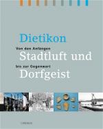 Cover-Bild Dietikon – Stadtluft und Dorfgeist