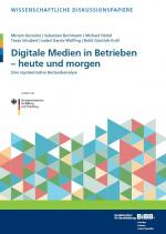 Cover-Bild Digitale Medien in Betrieben - heute und morgen