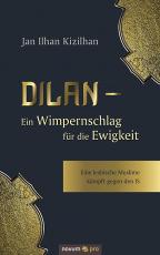 Cover-Bild Dilan - Ein Wimpernschlag für die Ewigkeit